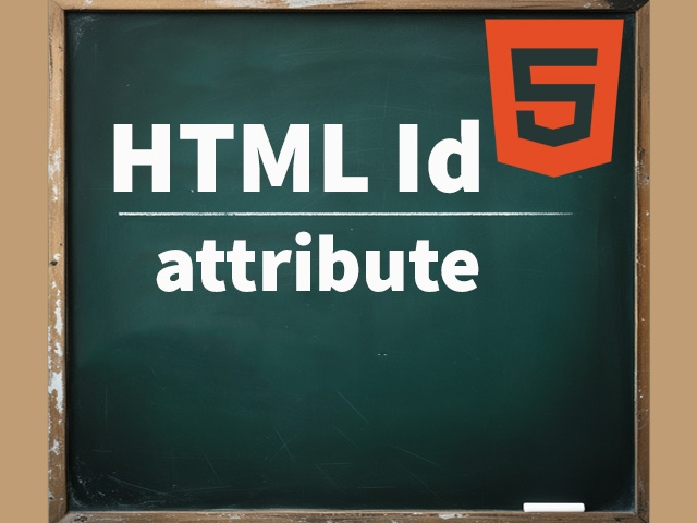 HTML id Attribute: with example -webprograming - html - -